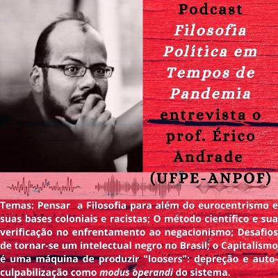 Episódio 16. Entrevista com Érico Andrade. Episódio 16. Entrevista com Érico Andrade.