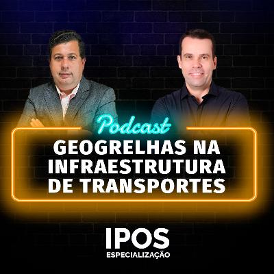INFRA Podcast 048 - Geogrelhas na Infraestrutura de Transportes - Huesker
