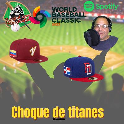 ¡BATALLA DE TITANES! Venezuela vs. República Dominicana EN EL CLÁSICO MUNDIAL DE BEISBOL 2023