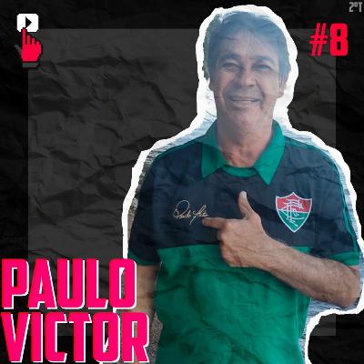 Paulo Victor | E8T2 Os Goleiros Podcast