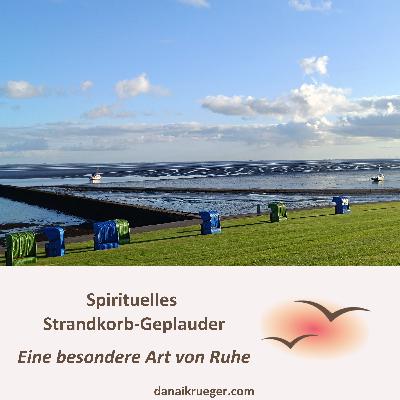 #04 Eine besondere Art von Ruhe