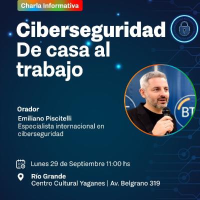 Nota Ecovida 2.0 RPF- Emiliano Piscitelli-Seguridad Digital-✋Charla #CIBERSEGURIDAD:De Casa al Trabajo- 26-09-2025