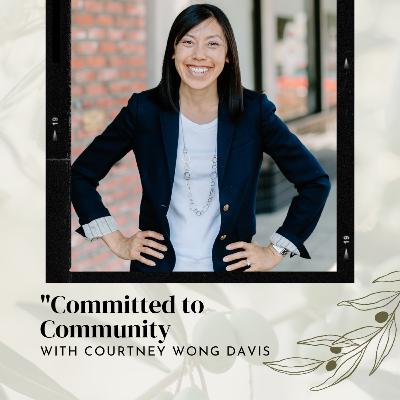 Episode 50: Committed to Community w/Courtney D.