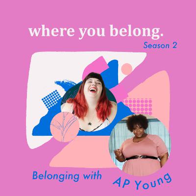 Belonging with AP Young