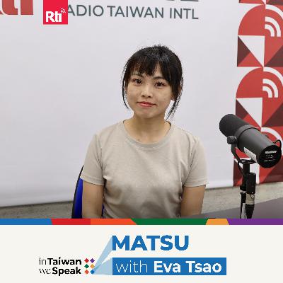 ‘I Am From Matsu!’ — It’s So Much More Than Its Military Past (ft. Eva Tsao) | #InTaiwanWeSpeak