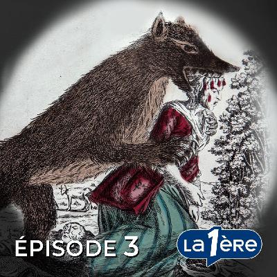 Episode 3: Qui a peur de la bête du Gévaudan?