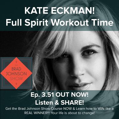 3.51 Ready for 6-Pack SPIRIT ABS??!? The one, the ONLY, Kate Eckman is on the show!