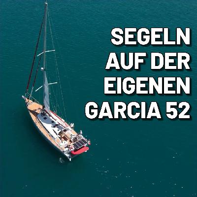 Vom Charterboot zum Eigenboot: Refit, Routenplan und die Frage, wie man in sensiblen Revieren verantwortungsvoll segelt