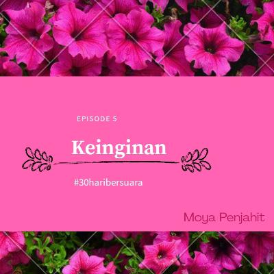 #keinginan #episode5 #30haribersuara