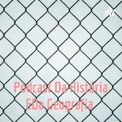 PODCAST DA HISTÓRIA E DA GEOGRAFIA▪︎ IFÉ