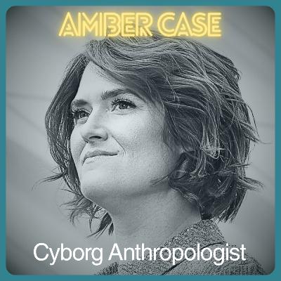 Cyborg Anthropologist Amber Case Wants to Design a Better Future