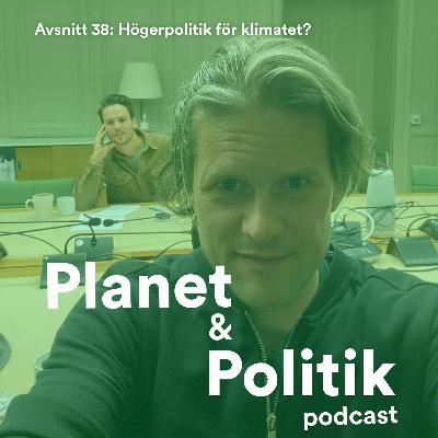 #38: Högerpolitik för klimatet? #38: Högerpolitik för klimatet?