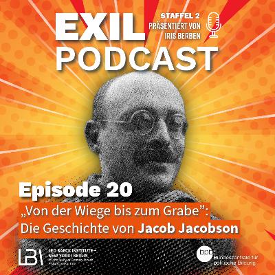 Exil #20 „Von der Wiege bis zum Grabe”: Die Geschichte von Jacob Jacobson