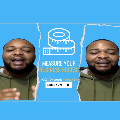 Measuring Your Business Success - Mike Davis Jr. #27
