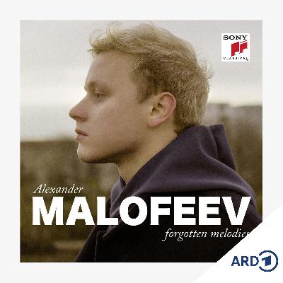 Album der Woche: Alexander Malofeev - "Forgotten Melodies"