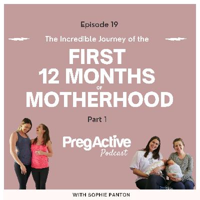 First 12 Months of Motherhood