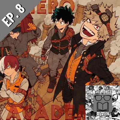 Dynamite Joins the Fray! (MHA 292 & 293) | The Manga Section Ep. 8 | Dynamite Joins the Fray! (MHA 292 & 293) | The Manga Section Ep. 8 |