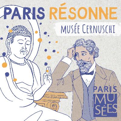 Musée Cernuschi | Souvenirs d'un voyage en Asie