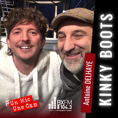 UnMicUneCam+▪️Kinky Boots▪️Antoine Delhaye▪️Théâtre Le Novum▪️Etterbeek