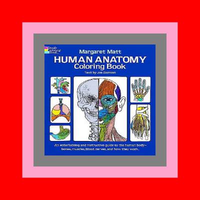 [PDF] DOWNLOAD READ Human Anatomy Coloring Book an Entertaining and Instructive Guide to the Human Body - Bones  Muscles  Blood  Nerves and How They Work (Coloring Books) (Dover Science For Kids Coloring Books) PDF  Document