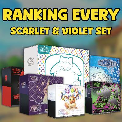 Ranking Every Scarlet & Violet Pokémon Set from WORST to BEST 🔥 | Pack Fresh Podcast Ep. 16