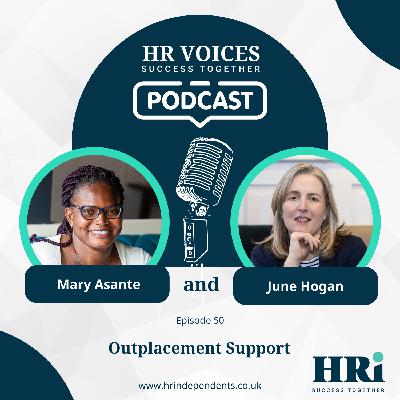Episode 50: Outplacement Support Episode 50: Outplacement Support