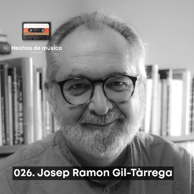 026. Josep Ramon Gil-Tàrrega