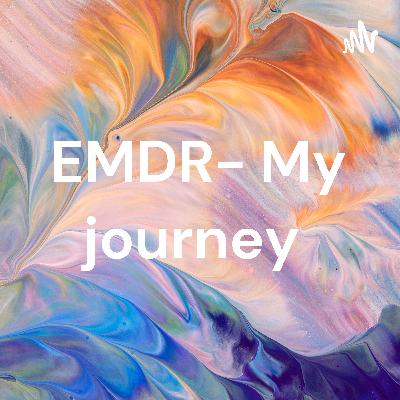 EMDR- my journey through