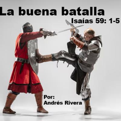 La buena batalla