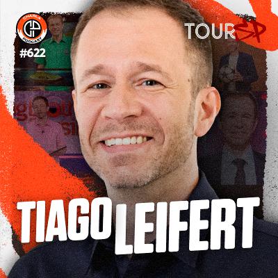 #622 - Tiago Leifert