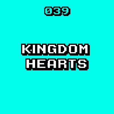 #039 - GAMES SPOTLIGHT: Kingdom Hearts - Warum es SO GUT ist!