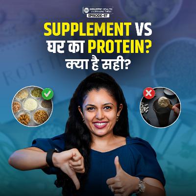Homemade Protein Powder vs Whey Protein | The Shocking Truth About Protein | Shivangi Desai Podcast