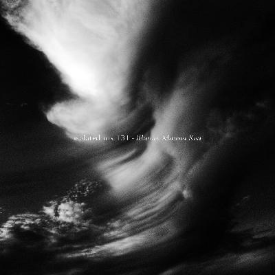 isolatedmix 131 - Illuvia: Mauna Kea