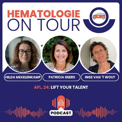 24. LIFT Your Talent - Inge van 't Wout, Hilda Mekelenkamp & Patricia Geers