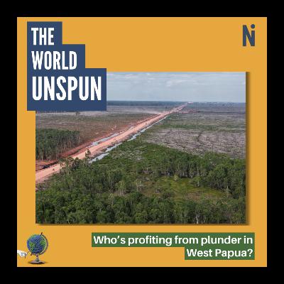 Who's profitting from plunder in West Papua?