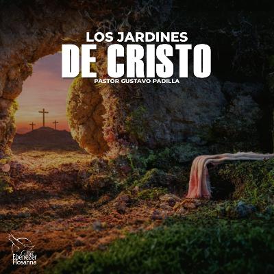 Los Jardines de Cristo Los Jardines de Cristo