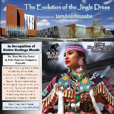 The Jingle Dress - Fashion Show and History with Delina White at Black Bear Casino in Carlton Friday 11/17/22