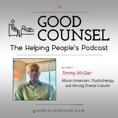 Tommy McGee: “African Americans, Psychotherapy and Serving Diverse Cultures”
