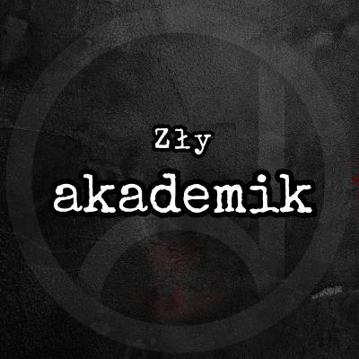 Zły akademik