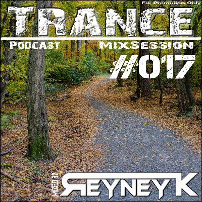 TranceMixSession #017 mixed by Reyney K