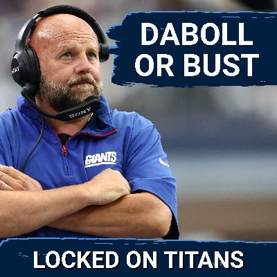 BRIAN DABOLL OR BUST For Tennessee Titans OC Position & Jeffery Simmons BLASTS Brian Callahan
