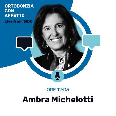Episodio 10 - Ambra Michelotti #stagione2