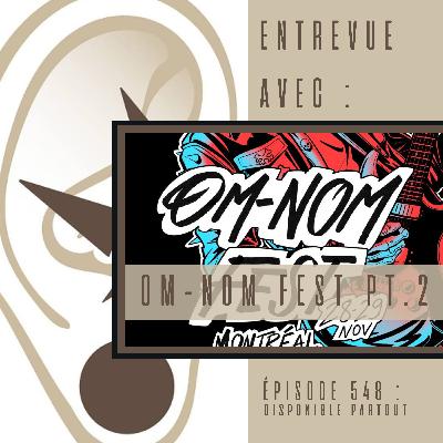548 - OM-NOM FEST PT.2 548 - OM-NOM FEST PT.2