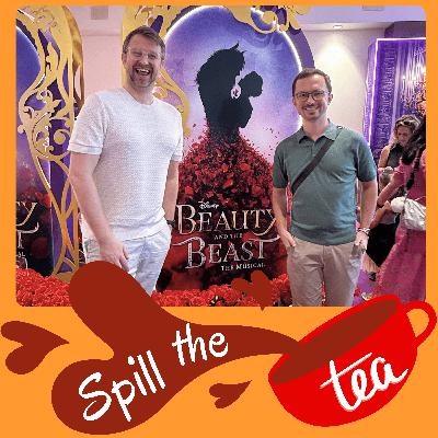 Beauty and the Beast - "Spill the Tea" Theatre Review Beauty and the Beast - "Spill the Tea" Theatre Review