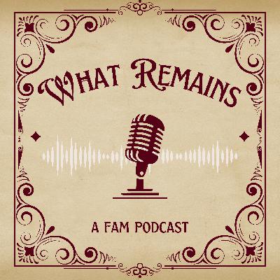 Welcome to What Remains