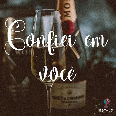 07 - Confiei em você