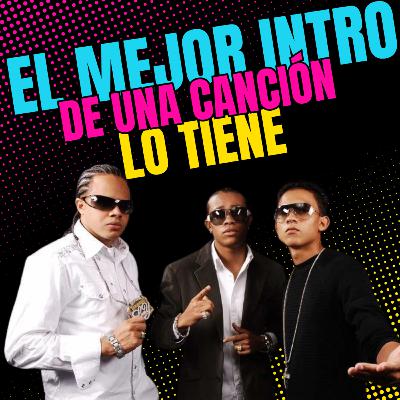 EL MEJOR INTRO DE UNA CANCIÓN LO TIENE | Entre Panas Podcast