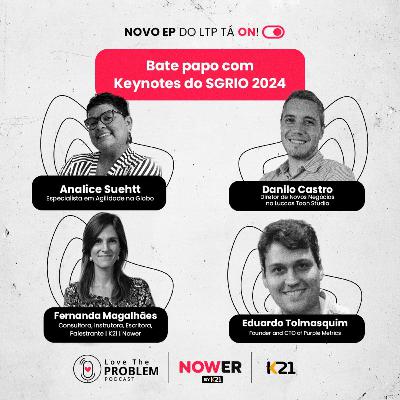 Ep. 211 - SGRio 2024: Conheçam os Keynotes