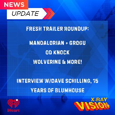 NEWS: Mandalorian & Grogu, Wolverine, and More Trailer Reactions! Plus Interview w/ Writer Dave Schilling)