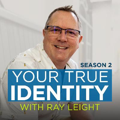 Who God Says You Are with Ray Leight Who God Says You Are with Ray Leight
